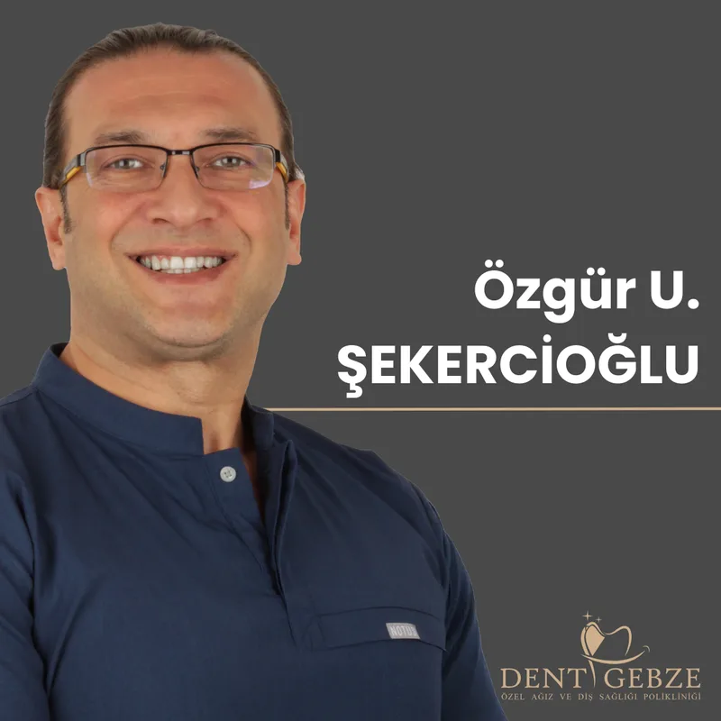 Dt. Özgür U. Şekercioğlu, Diş Hekimi (Kurucu Ortak) — Dent Gebze