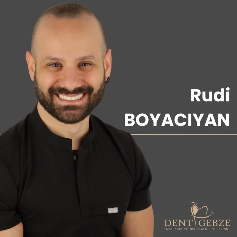 Uzm. Dt. Rudi Boyacıyan, Ortodonti Uzmanı — Dent Gebze