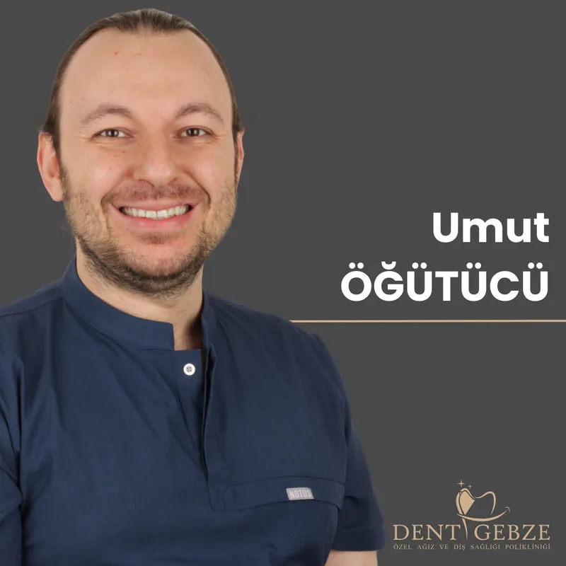 Uzm. Dt. Umut Öğütücü, Periodontoloji Uzmanı — Dent Gebze